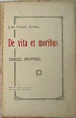Imagen del vendedor de De vita et moribus (Solaces literarios). a la venta por Librera y Editorial Renacimiento, S.A.
