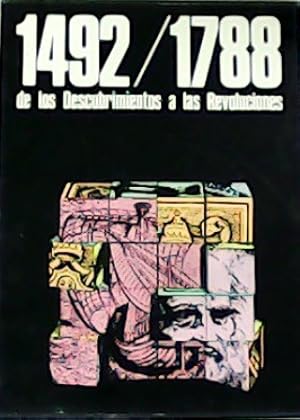 Imagen del vendedor de 1492/1788: de los Descubrimientos a las Revoluciones. a la venta por Librera y Editorial Renacimiento, S.A.