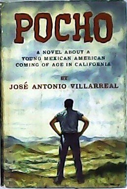 Bild des Verkufers fr Pocho. A novel about a young american coming of age in in California. zum Verkauf von Librera y Editorial Renacimiento, S.A.