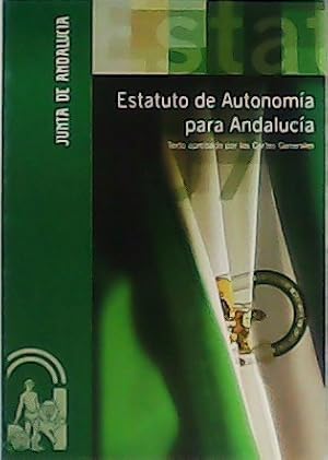 Imagen del vendedor de Estatuto de Autonoma para Andaluca. Texto aprobado por las Cortes Generales. a la venta por Librera y Editorial Renacimiento, S.A.