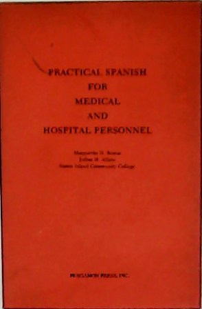Seller image for Practical Spanish for medical and hospital personnel. Preliminary edition. for sale by Librera y Editorial Renacimiento, S.A.
