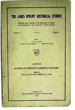 Bild des Verkufers fr THE JAMES SPRUNT HISTORICAL STUDIES Volume 19, n 2: Studies in Hispani-American History. zum Verkauf von Librera y Editorial Renacimiento, S.A.