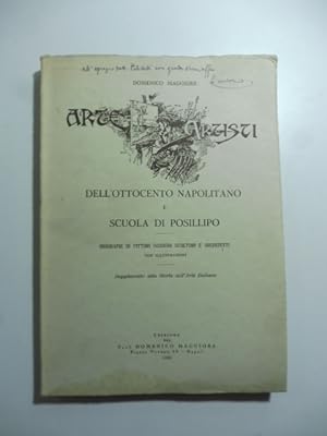 Arte e artisti dell'ottocento napolitano e scuola di Posillipo. Biografie di pittori incisori scu...