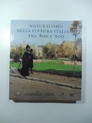 Naturalismo nella pittura italiana tra '800 e '900 con un'appendice su Giuliano Della Casa