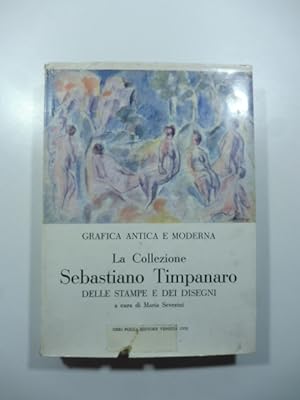 La collezione Sebastiano Timpanaro nel gabinetto disegni e stampe dell'Istituto di storia dell'ar...