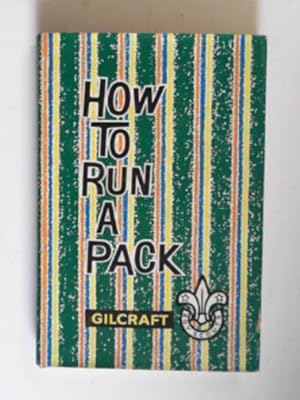 Bild des Verkufers fr How to run a Pack zum Verkauf von Cotswold Internet Books