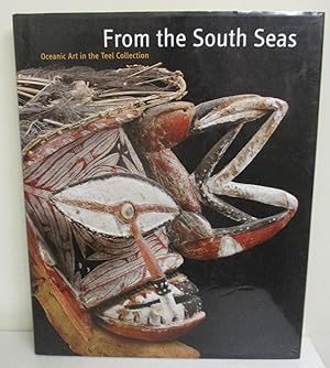 From the South Seas: Oceanic Art in the Teel Collection