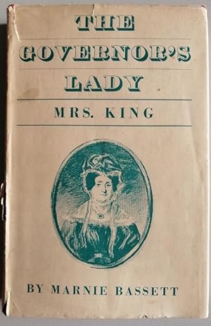 The Govenor's Lady Mrs Philip Gidley King : An Australian Historical Narrative