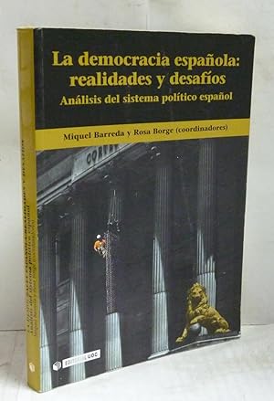 Imagen del vendedor de La democracia espaola: Realidades y desafios. Analisis del sistema politico espaol a la venta por LIBRERIA  SANZ