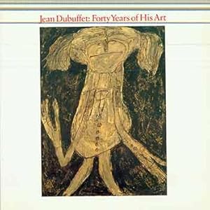 Seller image for Jean Dubuffet: Forty Years of His Art. (The David and Alfred Smart Gallery, the University of Chicago, October 4-December 2, 1984 [and] Washington University Gallery of Art, St. Louis, January 20-March 3, 1985.) for sale by Wittenborn Art Books