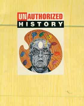 Seller image for Unauthorized History: Robbie Conal's Portraits of Power. Pasadena Art Alliance. The Armory Center for the Arts, Pasadena, CA. September 8 - November 9, 1990. [Exhibition catalogue]. for sale by Wittenborn Art Books