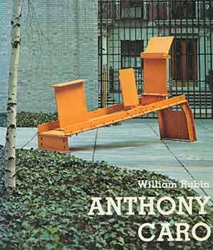 Anthony Caro. [Artist monograph].