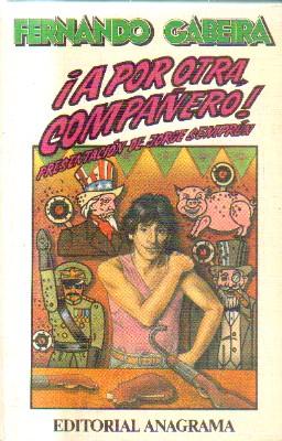 Seller image for A POR OTRA COMPAERO! for sale by Librera Raimundo