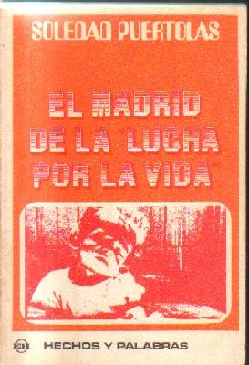 EL MADRID DE LA LUCHA POR LA VIDA.