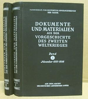 Imagen del vendedor de Dokumente und Materialien aus der Vorgeschichte des Zweiten Weltkrieges. Band I und II: Band I: Novemrber 1937-1938: Band II: Das Archiv Dirkens (1938-1939). a la venta por Nicoline Thieme