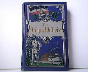 Imagen del vendedor de Des Prinzen Weltreise - Eine Reisebeschreibung fr die deutsche Jugend. a la venta por Antiquariat Kirchheim