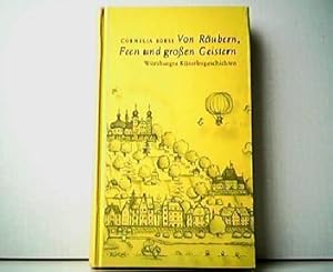 Bild des Verkufers fr Von Rubern, Feen und groen Geistern - Wrzburger Knstlergeschichten. zum Verkauf von Antiquariat Kirchheim