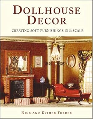 Immagine del venditore per Dollhouse Decor: Creating Soft Furnishings in 1/12 Scale venduto da CHARLES BOSSOM