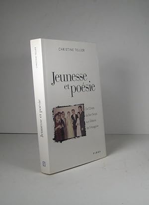 Jeunesse et poésie. De l'Ordre du Bon Temps aux Éditions de l'Hexagone