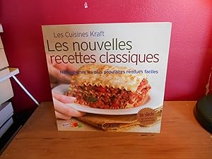 LES CUISINES KRAFT LES NOUVELLES RECETTES CLASSIQUES ; NOS RECETTES LES PLUS POPULAIRES