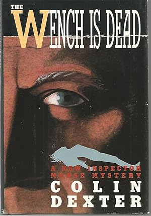 The Wench is Dead-an Inspector Morse Mystery