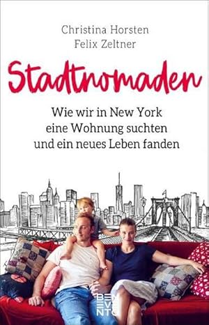 Seller image for Stadtnomaden : Wie wir in New York eine Wohnung suchten und ein neues Leben fanden for sale by AHA-BUCH GmbH