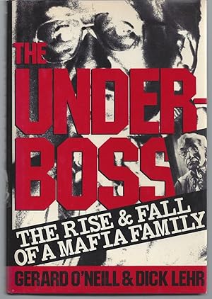 Bild des Verkufers fr Underboss: The Rise and Fall of a Mafia Family zum Verkauf von Brenner's Collectable Books ABAA, IOBA