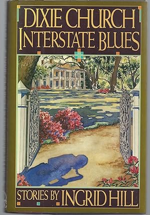 Seller image for Dixie Church Interstate Blues for sale by Brenner's Collectable Books ABAA, IOBA