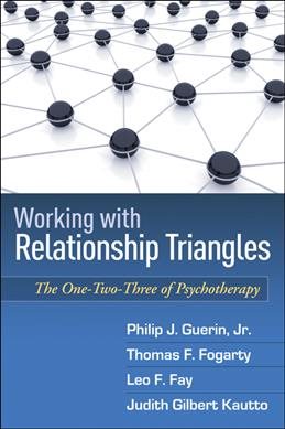 Imagen del vendedor de Working With Relationship Triangles : The One-Two-Three of Psychotherapy a la venta por GreatBookPrices