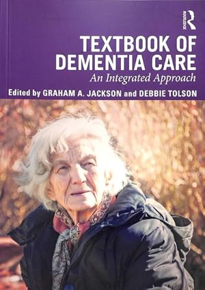 Bild des Verkufers fr Textbook of Dementia Care : An Integrated Approach zum Verkauf von GreatBookPrices