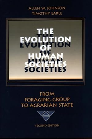 Seller image for Evolution of Human Societies : From Foraging Group to Agrarian State for sale by GreatBookPrices