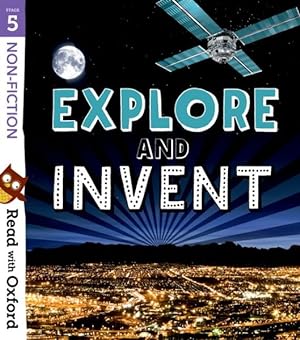 Seller image for Read With Oxford: Stage 5: Non-fiction: Explore and Invent for sale by GreatBookPrices