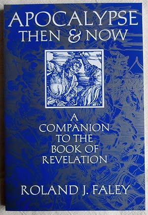Seller image for Apocalypse then and now : a companion to the book of Revelation for sale by VersandAntiquariat Claus Sydow