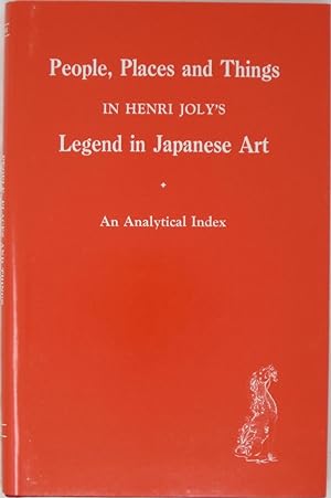Bild des Verkufers fr People, places, and things in Henri Joly's Legend in Japanese art: An analytical index zum Verkauf von Powell's Bookstores Chicago, ABAA