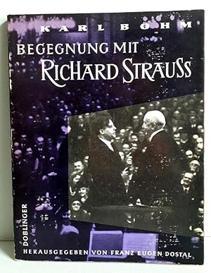 Karl Böhm - Begegnung mit Richard Strauss mit einer Widmung von Elly Helms (ehem. stellvertretend...