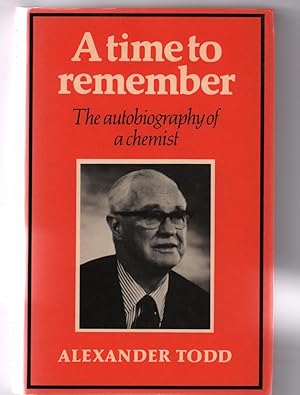 A Time to Remember: The Autobiography of a Chemist