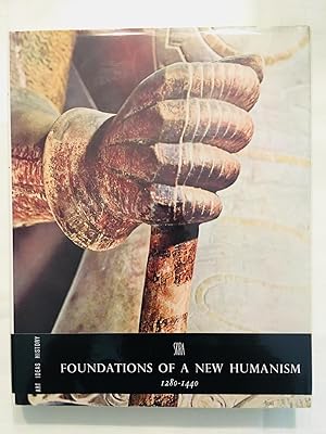 Imagen del vendedor de Foundations of a New Humanism: 1280 - 1440 a la venta por Vero Beach Books