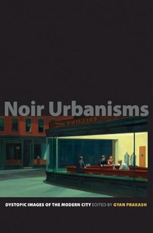 Seller image for Noir Urbanisms : Dystopic Images of the Modern City for sale by GreatBookPrices