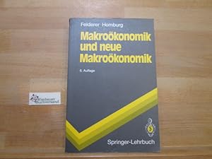 Bild des Verkufers fr Makrokonomik und neue Makrokonomik. Bernhard Felderer ; Stefan Homburg / Springer-Lehrbuch zum Verkauf von Antiquariat im Kaiserviertel | Wimbauer Buchversand