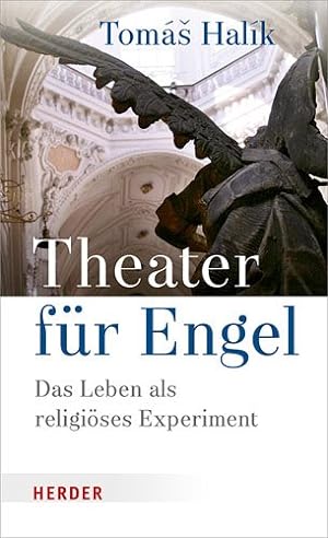 Bild des Verkufers fr Theater Fur Engel : Das Leben Als Religioses Experiment -Language: german zum Verkauf von GreatBookPrices