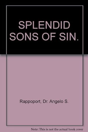 Seller image for SPLENDID SONS OF SIN. for sale by WeBuyBooks