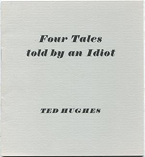 Imagen del vendedor de Four Tales told by an Idiot a la venta por Between the Covers-Rare Books, Inc. ABAA