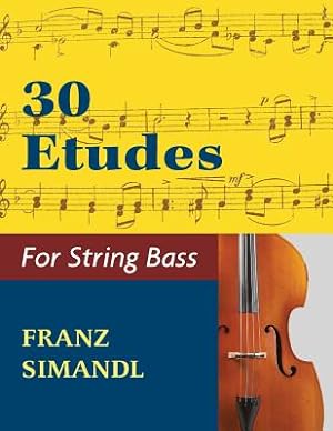 Bild des Verkufers fr 30 Etudes for the String Bass zum Verkauf von GreatBookPrices