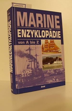 Bild des Verkufers fr Marine-Enzyklopdie von A - Z / Jrgen Gebauer ; Egon Krenz zum Verkauf von ralfs-buecherkiste