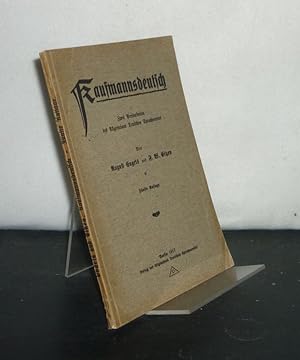 Seller image for Kaufmannsdeutsch. Zwei [2] Preisarbeiten des Allgemeinen Deutschen Sprachvereins. [Von August Engels und F. W. Eitzen]. for sale by Antiquariat Kretzer