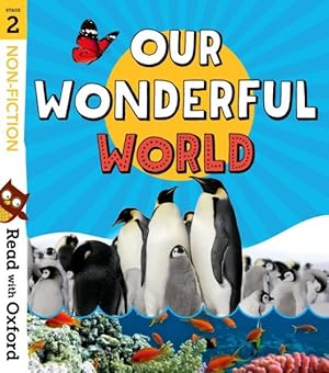 Seller image for Read With Oxford: Stage 2: Non-fiction: Our Wonderful World for sale by GreatBookPrices