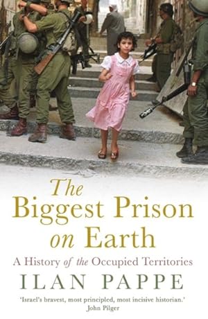 Seller image for Biggest Prison on Earth : A History of the Occupied Territories for sale by GreatBookPrices