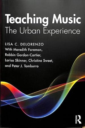 Imagen del vendedor de Teaching Music : The Urban Experience a la venta por GreatBookPrices