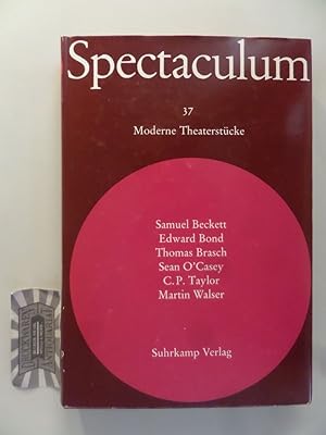 Seller image for Spectaculum 37. Sechs moderne Theaterstcke. Samuel Beckett - Edward Bond - Thomas Brasch - Sean O'Casey - Cecil B. Taylor - Martin Walser. for sale by Druckwaren Antiquariat