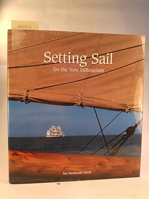 Seller image for Setting Sail for the New Millenium for sale by ANTIQUARIAT Franke BRUDDENBOOKS